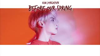 Download lagu [KARAOKE/THAISUB] 우린 봄이 오기 전에 (Before Our Spring) - JONGHYUN (종현) mp3