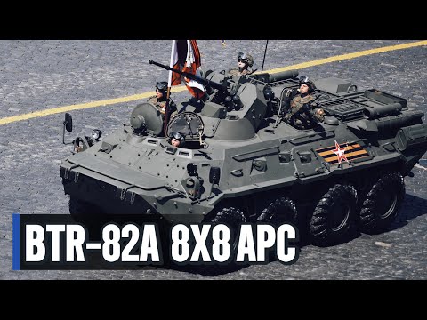 Russia's BTR-82A 8x8 APC - Why This Russian Advanced Armored Personnel Carrier Stands Out