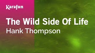 The Wild Side of Life - Hank Thompson | Karaoke Version | KaraFun