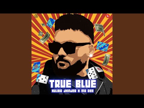 True Blue — watch video