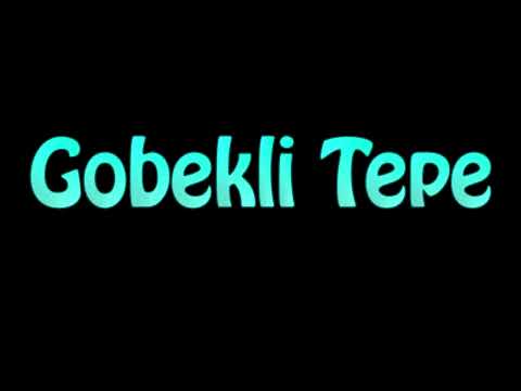 Learn How To Pronounce Gobekli Tepe