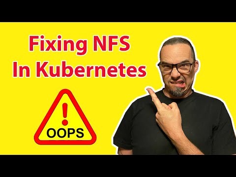 How to Fix a Broken NFS PV in Kubernetes