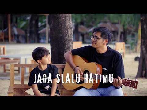 Jaga Slalu Hatimu - Seventeen Cover by Raju & Ayah