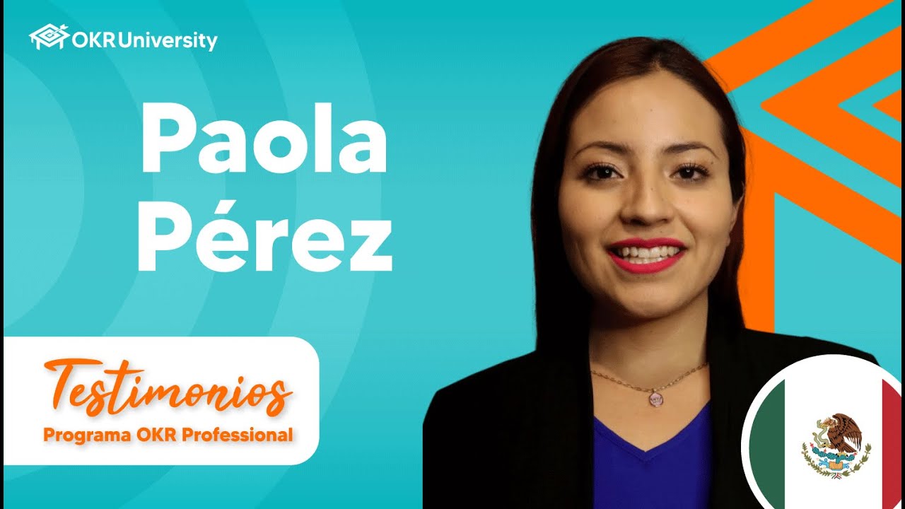 ✅Paola Pérez | Testimonios - Programa OKR Professional