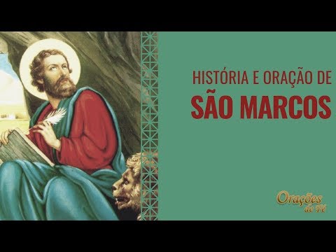 História e Oração de São Marcos