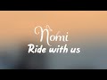 Nomi - Ride with us | Lyric Video