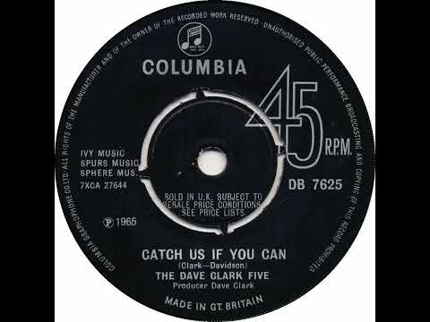 UK New Entry 1965 (179) The Dave Clark Five - Catch Us If You Can