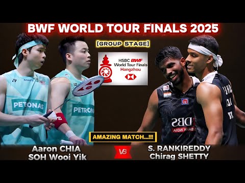 Aaron Chia/Soh Wooi Yik (MAS) vs Rankireddy/Shetty (IND) | World Tour Finals 2025