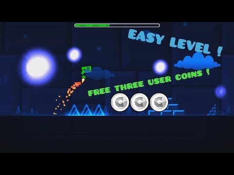 Geometry Dash 2.0 Easy level and EASY USER COINS !