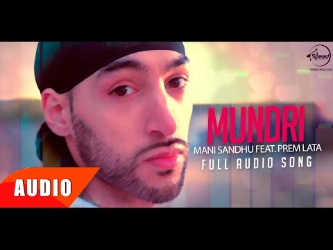 Mundhri ( Full Audio Song ) | Manni Sandhu Feat Prem Lata | Punjabi Song Collection | Speed Records