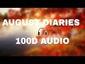 DHARIA-August Diaries100d audio(by Monoir)(wear headphones)🎧