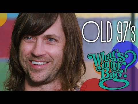 Old 97's - What's In My Bag?