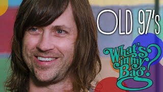 Old 97&#39;s - What&#39;s In My Bag?