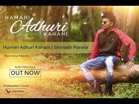Shrinath porwal Hamari Adhuti Kahani cover by Shrinath Porwal