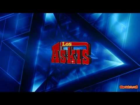 Sigues Siendo Mia Los Askis