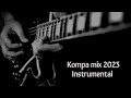 Kompa mix 2023 | INSTRUMENTAL
