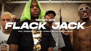 Recayd Mob - Flack Jack (feat. Boneshawty, Derek, Dfideliz, Mc Igu & Jé Santiago)