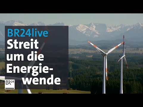 BR24live: Was kostet uns der Öko-Strom? Streit um die Energiewende | Jetzt red i | BR24