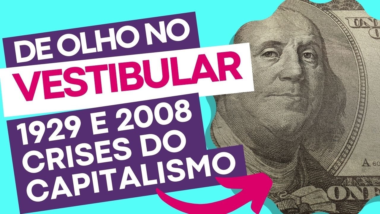 1929 e 2008: grandes crises do capitalismo - De olho no Vestibular Ep.5