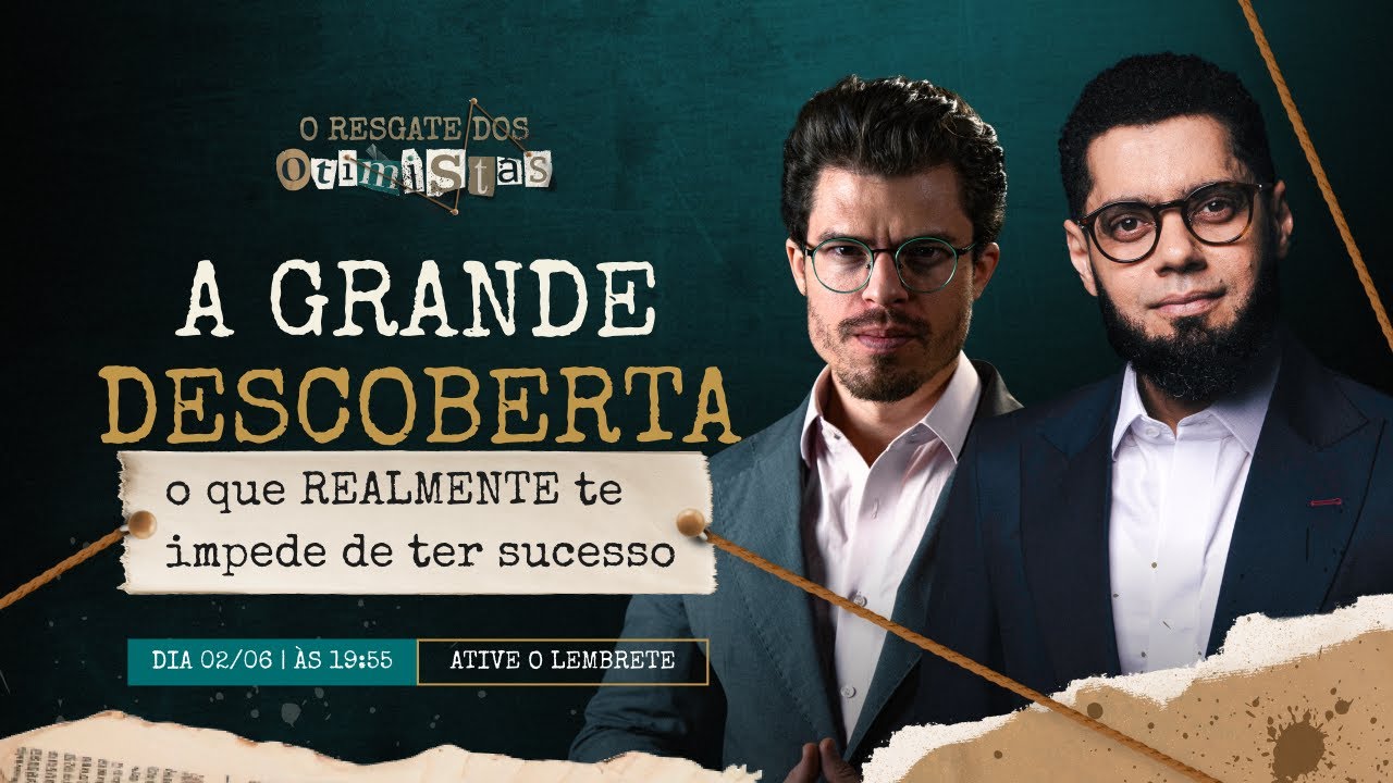 Aula 1: A Grande Descoberta - O que REALMENTE te impede de ter sucesso - O Resgate dos Otimistas