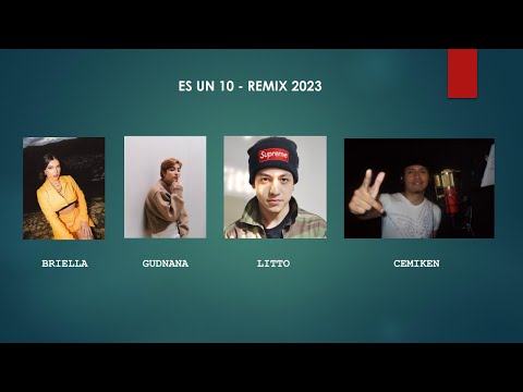 Es un 10 Remix - Briella feat Gudnana, Litto y Cemiken