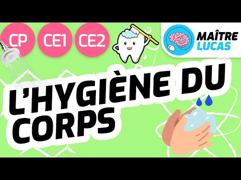 L'hygiène du corps CP - CE1- CE2 - Cycle 2 - Questionner le monde