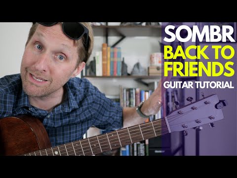 Back to Friends by Sombr Guitar Tutorial - Guitar Lessons with Stuart!