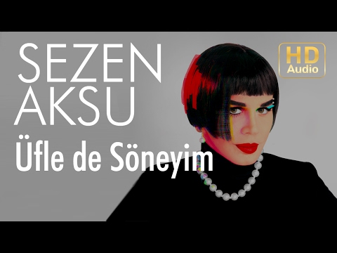 Sezen Aksu - Üfle de Söneyim (Official Audio)