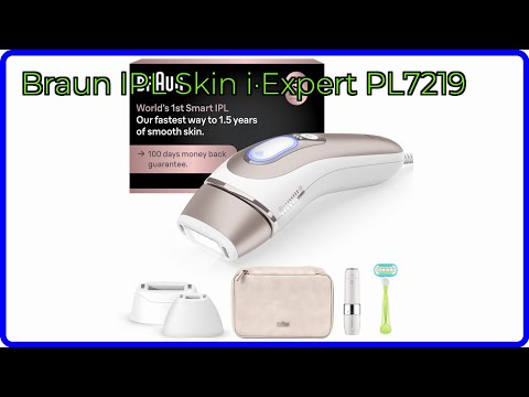 REVIEW (2026): Braun IPL Skin i·Expert PL7219. ESSENTIAL details.