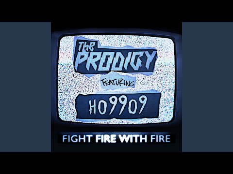 Fight Fire with Fire (feat. Ho99o9)