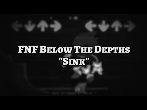 (FNF OST) Sink • FNF Below The Depths [Instrumental]