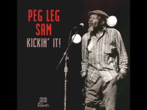 Peg Leg Sam ‎– Kickin' It!