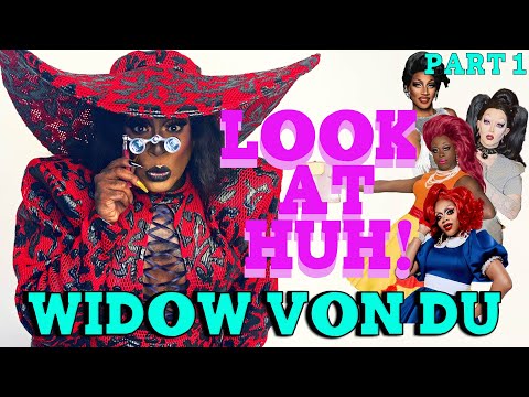 WIDOW VON DU on Look At Huh! - Part 1