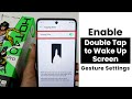 Enable Double Tap To Wake Up Screen In Infinix Hot 40 Pro Gesture Settings