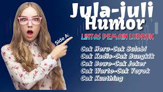 Download lagu Jula-juli Humor Lintas Pemain Ludruk (Side A) mp3