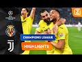 EEN DOELPUNTRIJKE SLOTFASE! ⚽️⏱ | Juventus vs Villarreal | Champions League 2021/22 | Samenvatting