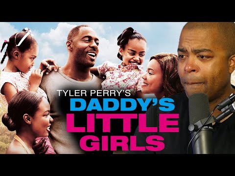 I Watched *Daddy's Little Girls* (2007) For The First Time