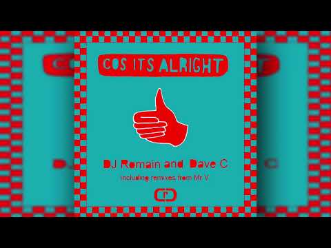DJ Romain and Dave C - Cos Its Alright (RO Dub Mix)