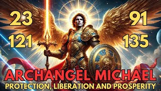 🔥Archangel Michael and Psalm 23, 91, 135, 121 | Prayer for Protection, Breaking Barriers, Prosperity