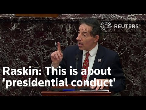 Impeachment: Raskin says this is about 'presidential conduct'