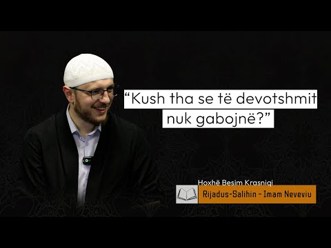 04. Kush tha se të devotshmit nuk gabojnë? | Besim Krasniqi
