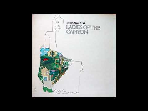 Joni Mitchell - Ladies of the Canyon (1970) Part 1 (Full Album)