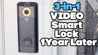 Eufy Video Smart Lock 1 Year Later! Doorbell, Smart Lock, 2K Camera 3-in-1 Solution!