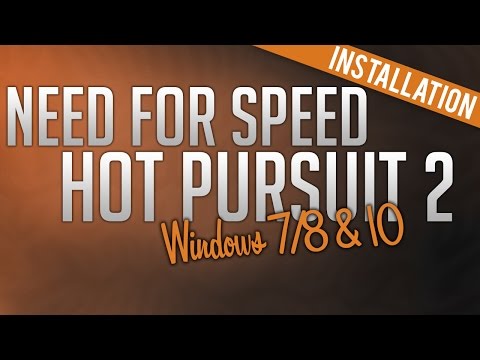 How to Install Need for Speed: Hot Pursuit 2 (Windows 7, 8 & 10)