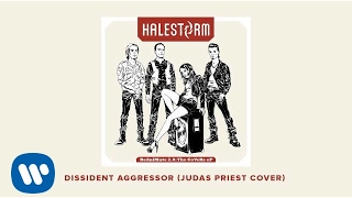 Halestorm - &quot;Dissident Aggressor&quot; (Judas Priest Cover) [OFFICIAL AUDIO]