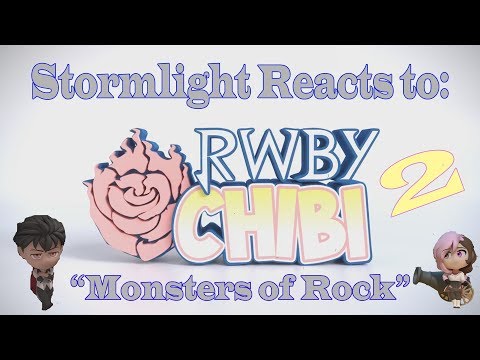 Stormlight Reacts to  RWBY Chibi Season 2 Episode 20 - Monsters of Rock