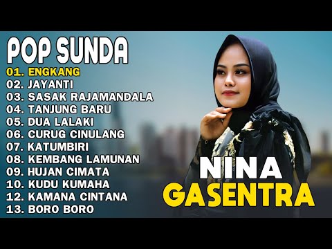 NINA POP SUNDA TERPOPULER - ENGKANG, JAYANTI, SASAK RAJAMANDALA - POP SUNDA GASENTRA PAJAMPANGAN