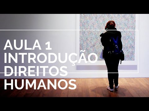 Introdução aos Direitos Humanos | Aula 1 | Curso Direitos Humanos | Ep. 346
