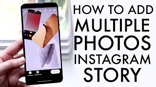 How To Post Multiple Photos To Instagram Story! (Android) (2021)