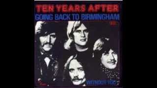 Ten Years After   Going Back To Birmingham